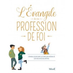 L'evangile De Ma Profession...