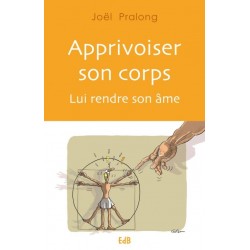 Apprivoiser son corps - Lui...