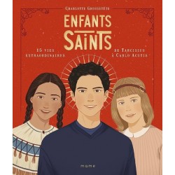 Enfants saints - 15 vies...