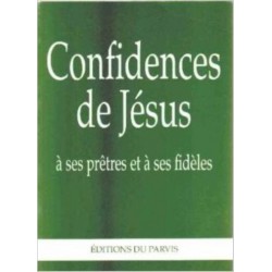 Confidences de Jésus à ses...