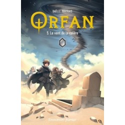 Orfan - Tome 5 - Le vent de...