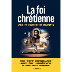 La foi chrétienne pour les...