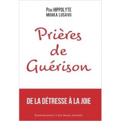 Prières de guérison - De la...