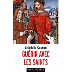 Guérir avec les saints