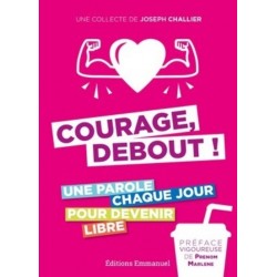 Courage, debout ! - Une...