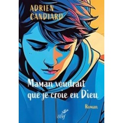 Maman voudrait que je croie...