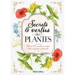 Secrets et vertus des plantes
