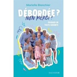 Débordée ? Non merci!