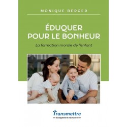 Eduquer pour le bonheur -...
