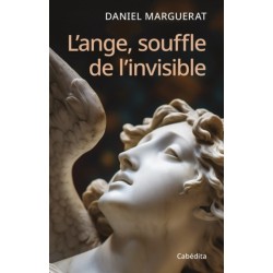 L'ange, souffle de l'invisible