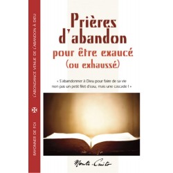 Prières d'abandon pour être...