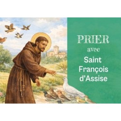 Prier avec Saint François...